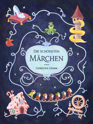 cover image of Die schönsten Märchen der Gebrüder Grimm